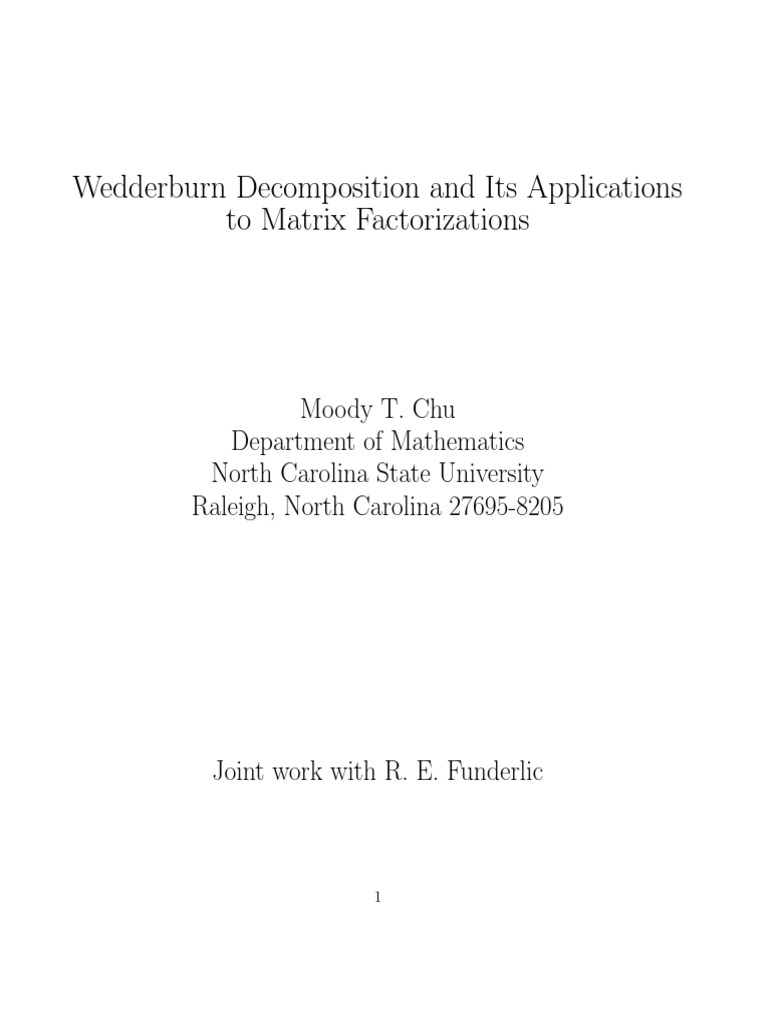 Wedderburn and Its Applications To Matrix Factorizations