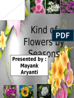 Kind of Flowers by Seasons: Presented By: Mayank Aryanti