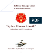 "Nythra Kthunae Atazoth": Sinister Pathway Triangle Order