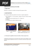 4-Orificio & Fluxo de Jacto Livre