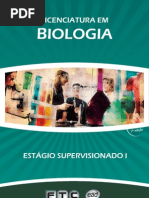 Licenciatura em Biologia - Estagio Supervisionado Biologia I
