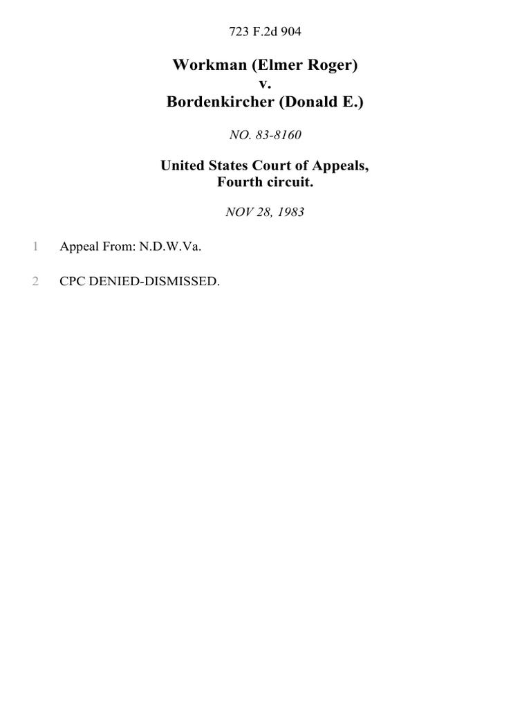 Workman (Elmer Roger) v. Bordenkircher (Donald E.), 723 F.2d 904, 4th ...