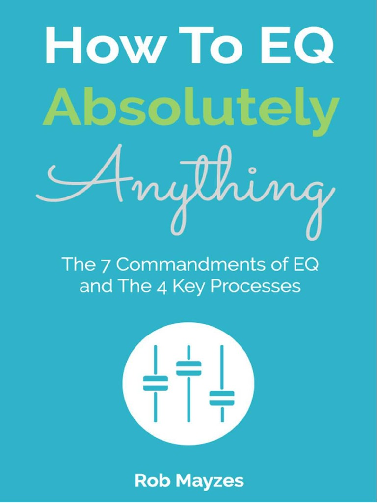 How To Eq Absolutely Anything PDF Equalization (Audio) Sound