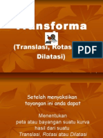 Transformasi(Translasi Rotasi Dilatasi)