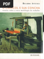 Ricardo Antunes - O Caracol e Sua Concha - Ensaios Sobre a Nova Morfologia Do Trabalho