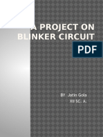 A Project On Blinker Circuit: BY Jatin Gola Xii Sc. A