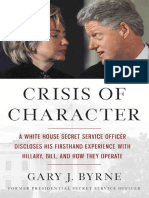 Crisis of Character - A White House Secret Service Officer Discloses His First Hand Experience With Hillary, Bill, and How They Operate
