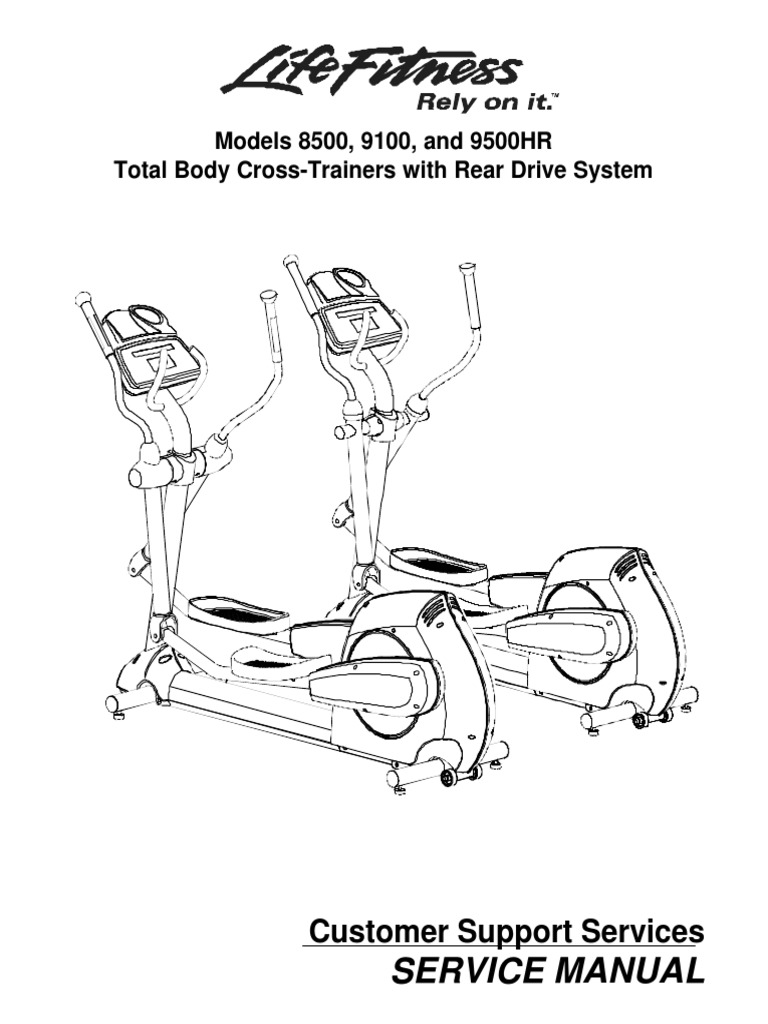 Life Fitness Models 8500, 9100, and 9500HR Cross-Trainers Service ...