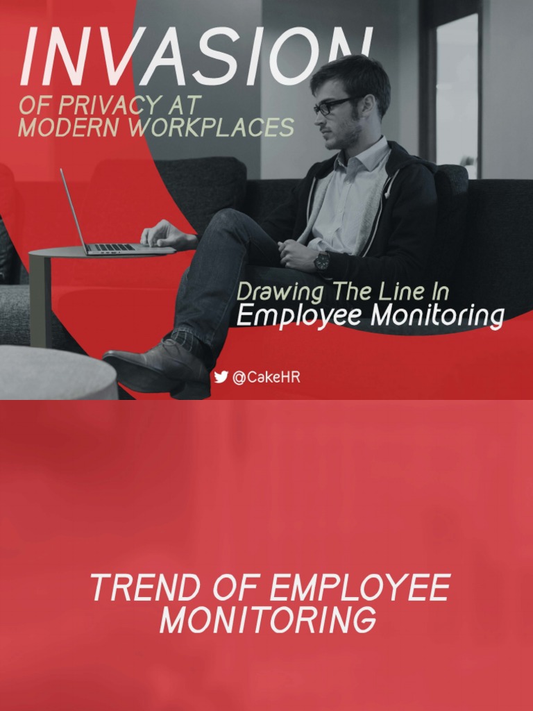 Invasion of Privacy at Modern Workplaces Pros & Cons of Employee