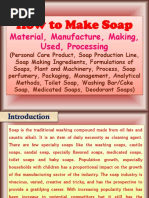 Download How to Make Soap - Material Manufacture Making Used Processing Personal Care Product Soap Production Line Soap Making Ingredients Formulations of Soaps Plant and Machinery Process Soap perfumery Packaging Management Analytical Methods Toilet Soap Washing BarCake Soap Medicated Soaps Deodorant Soaps by Ajay Gupta SN321877279 doc pdf