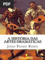 A História Das Artes Dramáticas (João Pedro Roriz)