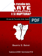 84. La Fusión Del Arte y La Politica o Su Ruptura El Caso de Tucumán Arde, Argentina 1968. Beatriz S. Balvé