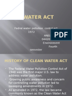 Clean Water Act: Fedral Water Pollution Contol Act 1972 Anju Gulia 04420705614 Environment Fourth Semester
