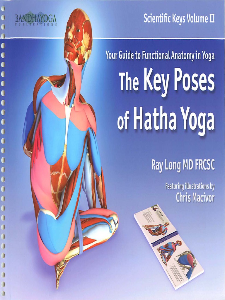 The Key Poses of Hatha Yoga Ray Long PDF | PDF