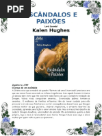 Kalen Hughes - Escândalos e Paixões (Julia 1525)