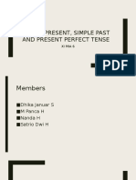Simple Present, Simple Past and Present Perfect