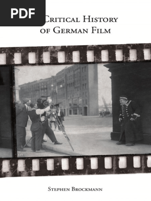 Studies in German Literature, Linguistics, and Culture (Unnumbered) ) Stephen Brockmann-A Critical History of German Film (Studies in German Literature Linguistics and - Camden House (2010) | PDF Germany | Germany