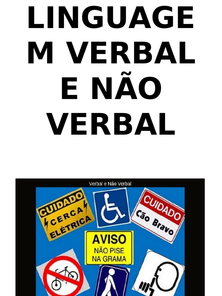 Entenda A Diferença Entre Linguagem Verbal E Não Verbal – MGVG