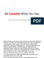 Careful: Be What You Say