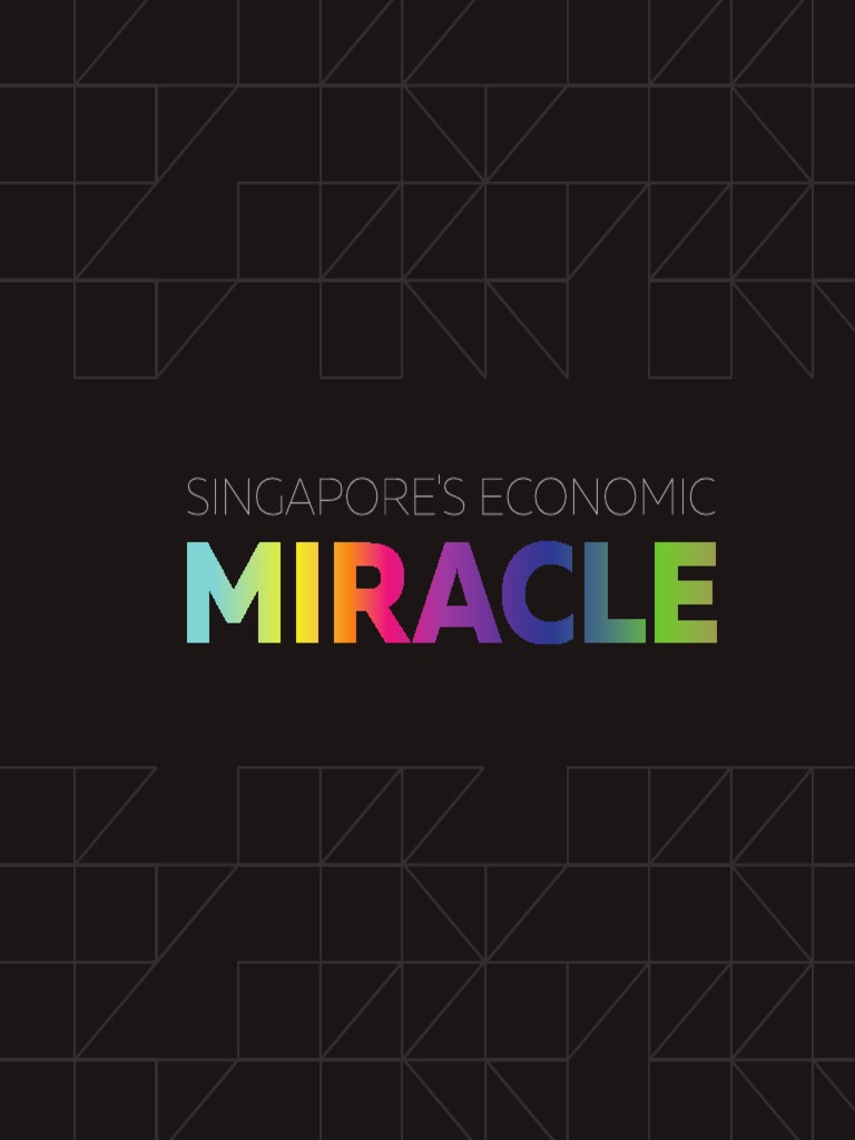 Singapore Economic Miracle | PDF | Singapore | World Politics