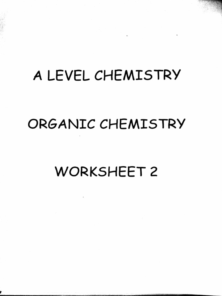 Organic Chemistry Worksheet 2 and Answers