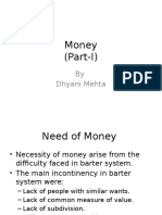 Money (Part-I) : by Dhyani Mehta