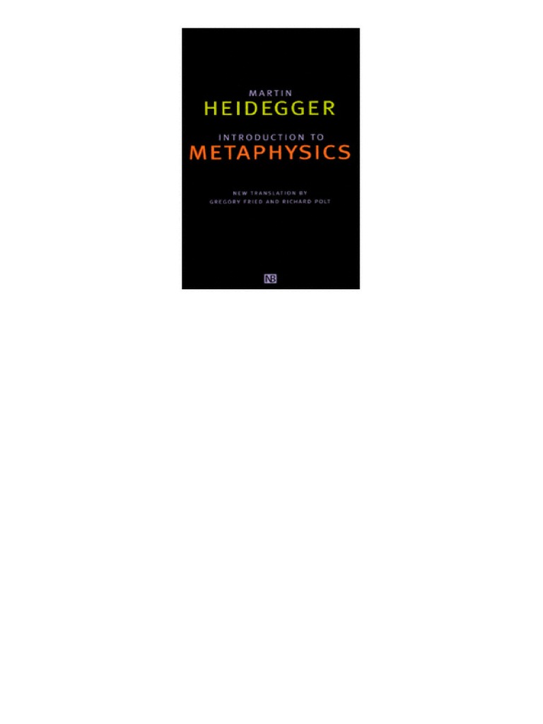HeideggerIntroductiontoMetaphysics.pdf Martin Heidegger Metaphysics