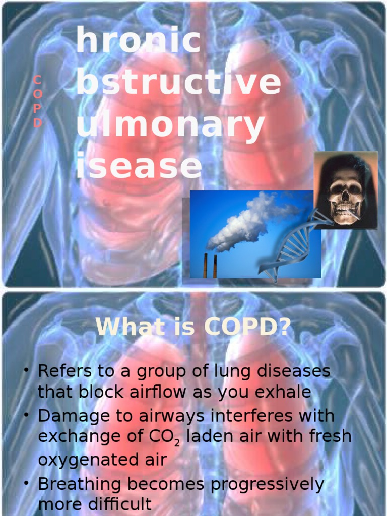 Hronic Bstructive Ulmonary Isease: C O P D | PDF | Chronic Obstructive ...