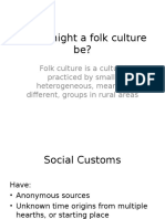 What Might A Folk Culture Be?