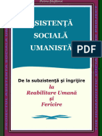 Asistenţă Socială Umanistă. de La Subzistenţă Şi Îngrijire La Reabilitare Umană Şi Fericire, 2010, Petru Ştefăroi