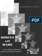 Mircea Cel Mare - Între Realitatea Medievală Şi Ficţiunea Istoriografică Modernă