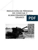REDUCCIÓN DE PÉRDIDAS DE COSECHA Y ALMACENAMIENTO DE GRANOS