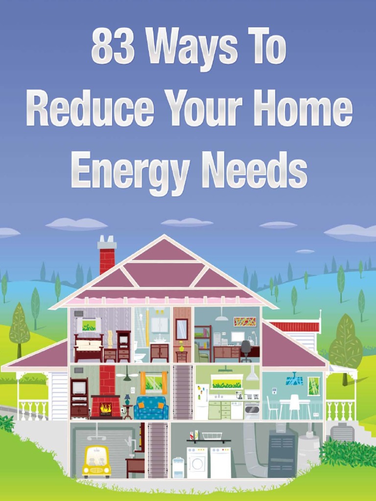 83 Ways To Reduce Your Energy Needs 2.0 PDF | PDF | Home & Garden