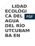 Calidad Ecológica Del Agua Del Río Utcubamba en Relación A Parámetros Fisicoquímicos y Biológicos