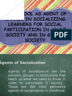 The School As Agent of Change in Socializing