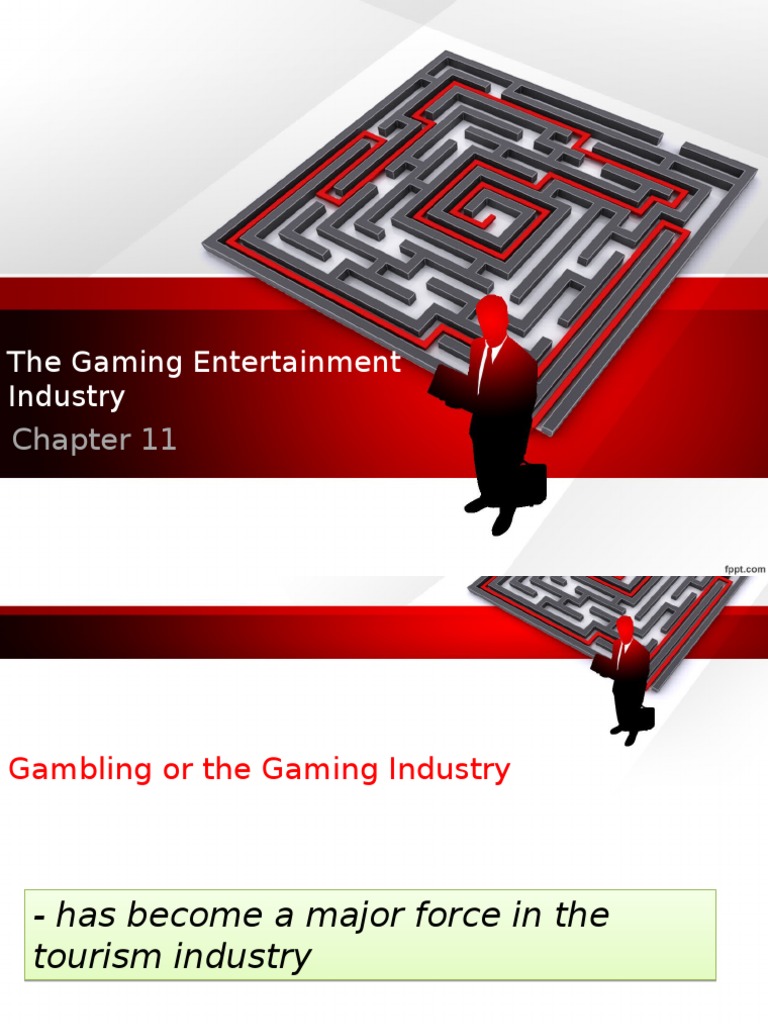 Gambling Entertainment Industry