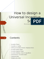 How To Design A Universal Incentive Scheme: For A Manufacturing Company