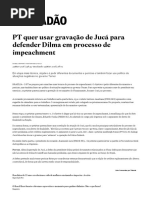 PT quer usar gravação de Jucá para defender Dilma em processo de impeachment - Política - Estadão