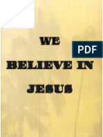 We Believe in Jesus