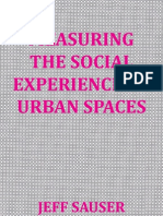 Measuring The Social Experience of Urban Spaces