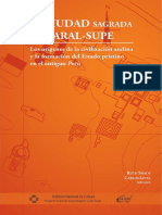 Lavciudadvsagrada de Caral Supe Los Origenes de La Civilizacion Andina y La Formacion Del Estado Pristino en El Antiguo Peru