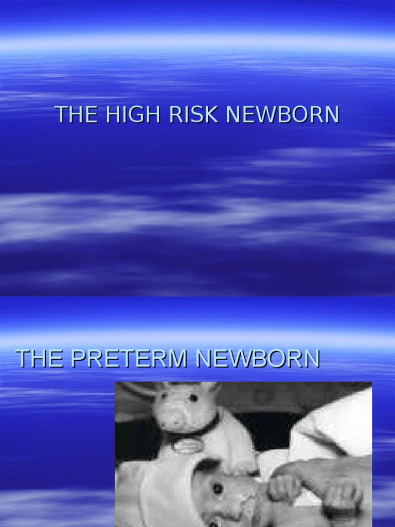 High Risk Newborn Pdf Preterm Birth Infants