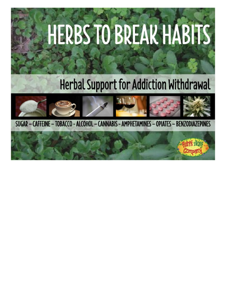 Herbs To Break Habits Happy Herb PDF Substance Dependence