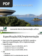 JavaServer Faces (JSF) Leonardo Murta (Leomurta@Ic.uﬀ.Br)