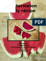 Watermelon Jelly Récipe: Ingredients: Watermelon 2 Packages of Neutral Gelatin Lemon 1 Waterjet