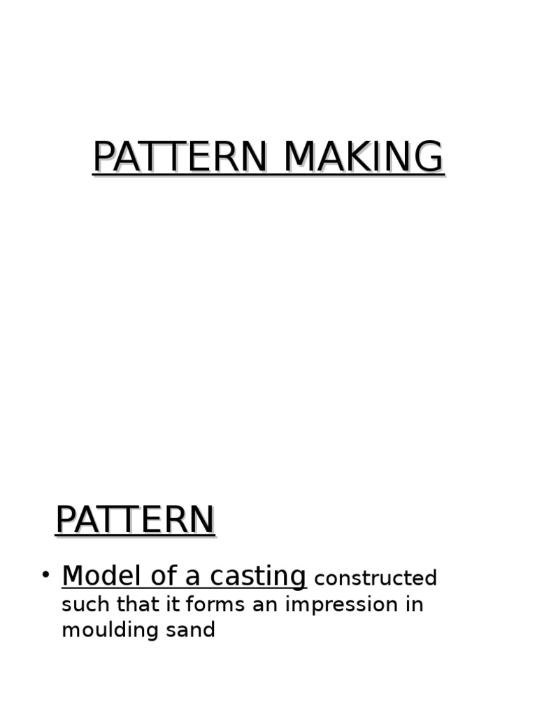 Casting Pattern Types and Techniques | PDF | Casting (Metalworking ...