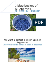 A Big Blue Bucket of Blueberries.: /Ə B G Blu: 'B K T ƏV Blu:bər S/ Ɪ Ʌ Ɪ Ɪ