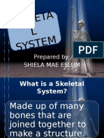Skele TA L Syste M: Prepared By: Shiela Mae Eslum
