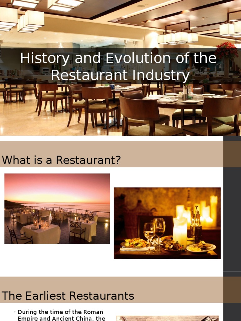 History and Evolution of the Restaurant Industry Restaurants