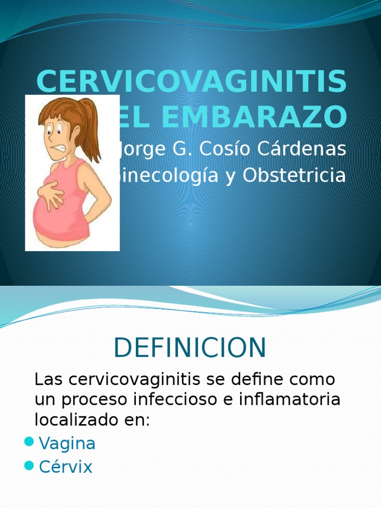 Cervicovaginitis en El Embarazo Infección transmitida